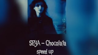 SEYA  Papito Chocolata  speed up [upl. by Urbanus775]