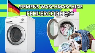 siemens waschmaschine fehlercode e18 [upl. by Shanda]