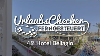 4☀ Bellagio  Hurghada  UrlaubsChecker ferngesteuert [upl. by Lomax304]