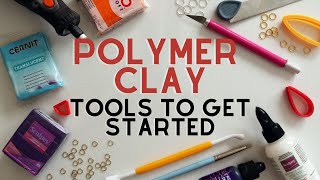 POLYMER CLAY FOR BEGINNERS  TOOLS TO GET STARTED  POLYMER CLAY EARRINGS BEGINNERS GUIDE [upl. by Jasik]