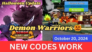 New Update Codes Work Demon Warriors ROBLOX October 20 2024 [upl. by Suiramed406]