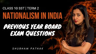 Nationalism in India  PREVIOUS YEAR BOARD EXAM QUESTIONS  Class 10 Term 2 Exams  Shubham Pathak [upl. by Kerrie43]