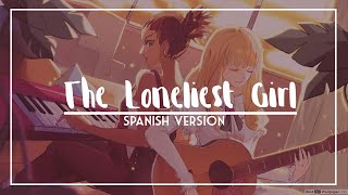 The Loneliest girl COVER ESPAÑOL Carole amp Tuesday ft Annie Star [upl. by Vasily]