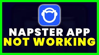 Napster App Not Working How to Fix Napster App Not Working [upl. by Durwyn578]