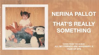 Nerina Pallot  Thats Really Something Official Audio [upl. by Obeng240]