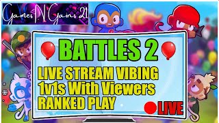 🔴LIVE NOW  Battles 2 Ranked Play 1v1s Strats Tips Chatting BTD Battles 2 [upl. by Millard]