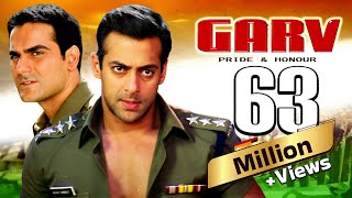 Salman Khan की धमाकेदार हिंदी एक्शन मूवी  Garv  Full 4K Movie  Arbaaz Khan  Shilpa Shetty [upl. by Ilrahs809]