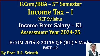 IT 1 AY 202425 NEP Syllabus  Encashment of Earned Leave2015 amp 16 QP for 5 Marks By Srinath Sir [upl. by Mechelle]