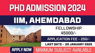 New PhD Admission 2024  Indian Institute of Management  IIM Ahmedabad  Fellowship  Apply Now [upl. by Kelly]