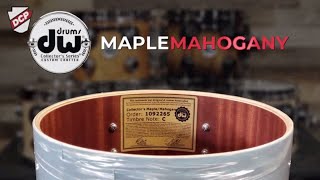 DW Collectors MapleMahogany Drum Set [upl. by Maximilien]