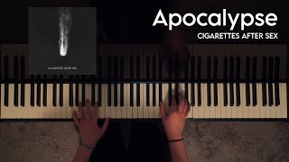 Cigarettes After Sex  Apocalypse Piano Cover [upl. by Ambrogio57]