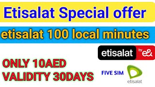 etisalat national call 100 minutes only 10 aed  how to check etisalat special offer [upl. by Claus]