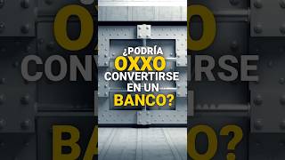 OXXO ¿El Nuevo Gigante Financiero negocios negociosexitosos inversiones oxxo finanzas dinero [upl. by Kira]