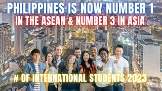 PH is Now 1 in the ASEAN A Remarkable Number of International Students Studying in the Philippines [upl. by Debby]