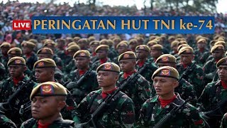 LIVE Peringatan HUT TNI ke74 [upl. by Livingstone]