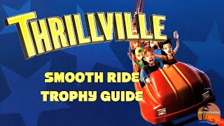 Thrillville PS5PS4 Smooth Ride Trophy Guide [upl. by Batholomew373]