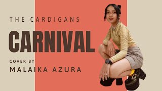 CARNIVAL  The Cardigans  cover by Malaika AZURA [upl. by Aihsela652]