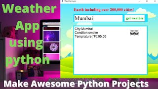 Python Project  Make a Weather App in Python Tkinter gui [upl. by Ehcropal]