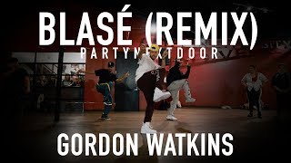 Blasé Remix  Partynextdoor Choreography by Gordon Watkins [upl. by Leeban]