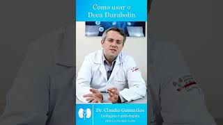 Como Deve Ser utilizado o Deca Durabolin  Dr Claudio Guimarães [upl. by Oinotla576]