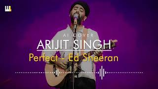 Perfect but sung by Arijit Singh  4th White  AI Song [upl. by Oretna526]