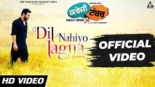 KAMAL KHAN  Dil Nahiyo Lagna  Harish Verma  Priyanka Mehta  Krazzy Tabbar  Punjabi Song [upl. by Sethrida]