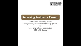 Steps to renew residence permits using our website or ICP UAE smart App [upl. by Llenod]