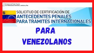 Como Solicitar los ANTECEDENTES PENALES de VENEZUELA 2021 paso a paso [upl. by Xuerd]