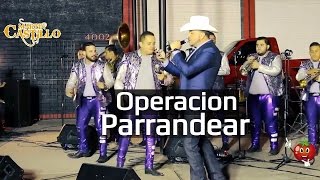 Operacion Parrandear  EN VIVO  Martin Castillo Ft Banda La Alterada [upl. by Ardna]