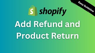 Shopify Refund and Product Returns 🚚 Streamline Your Returns Process in 2024 [upl. by Ives]