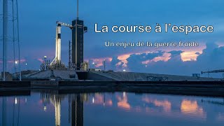 La course à lespace un enjeu de la guerre froide [upl. by Asatan327]