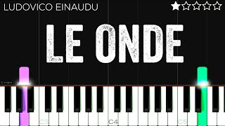 Ludovico Einaudi  Le Onde  EASY Piano Tutorial [upl. by Laro]