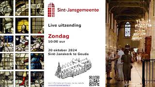 Ochtenddienst 20 oktober 2024 vanuit de SintJanskerk te Gouda  ds NJM Goedhart [upl. by Nonek863]