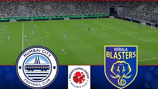 Mumbai City FC vs Kerala Blasters FC  ISL 202425  Watch Along amp eFootball Match [upl. by Otreblide258]