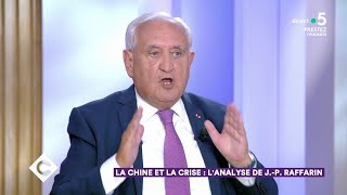 La chine et la crise  l’analyse de JeanPierre Raffarin  C à Vous  26052020 [upl. by Ynaitirb630]