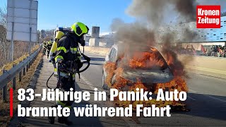 83Jährige in Panik Auto brannte während Fahrt  kronetv NEWS [upl. by Adnoraj]