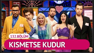 Kısmetse Kudur 132Bölüm  Çok Güzel Hareketler 2 [upl. by Eikcim]