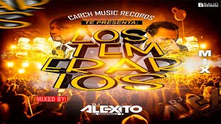 Los Temerarios Pa Pistear Mix 🍺 Dj Alexito 🍻 Carch Music Records [upl. by Ycnahc]