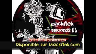 MACKITEK RECORDS 06  KEJA  Le Doute Du Champignon [upl. by Oria373]