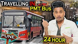 मि आजचा दिवस काढला पुण्याच्या PMT बस मध्ये 😳 24 Hour Travelling a challenge In Bus  marathi [upl. by Sevik]