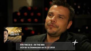 ATB  THE DJ 6  Interview Teaser Official Video HD [upl. by Hocker]