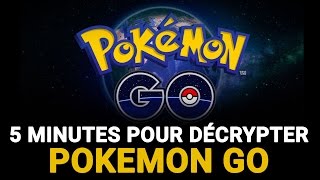 5 minutes pour décrypter Pokémon Go [upl. by Bertelli882]