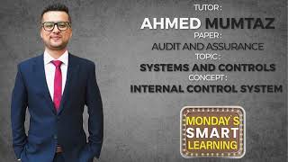 Learn Within 10 Minutes  AA F8  Systems amp Controls Internal Control Systems   Ahmed Mumtaz [upl. by Anifares512]