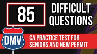 California DMV Practice Test 2024  For Seniors and New Permit 85 Difficult Questions [upl. by Ecarg123]