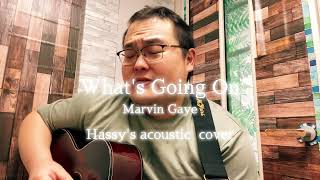 Whats Going On Hassys acoustic cover [upl. by Annayad]