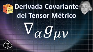 Tensores  362 Derivada Covariante del Tensor Métrico [upl. by Goer]