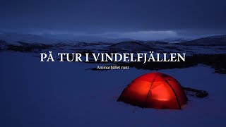 På tur i Vindelfjällen  vackra vidder snöstorm och stekande vårsol [upl. by Benedicta]