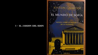 El mundo de sofia  Capitulo 1 El jardin del eden  Voz humana  Audiolibro [upl. by Arta]