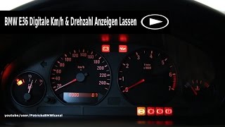 BMW E36 Digitale Kmh amp Drehzahl Anzeigen Lassen [upl. by Elay]