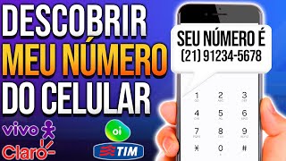 Como descobrir meu número de Celular  VIVO CLARO OI E TIM [upl. by Sheri]